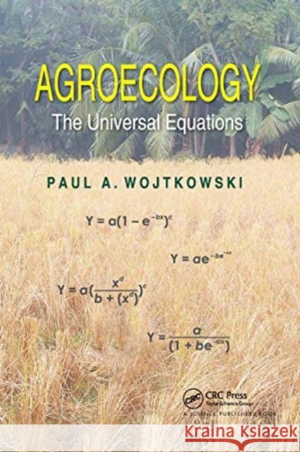 Agroecology: The Universal Equations