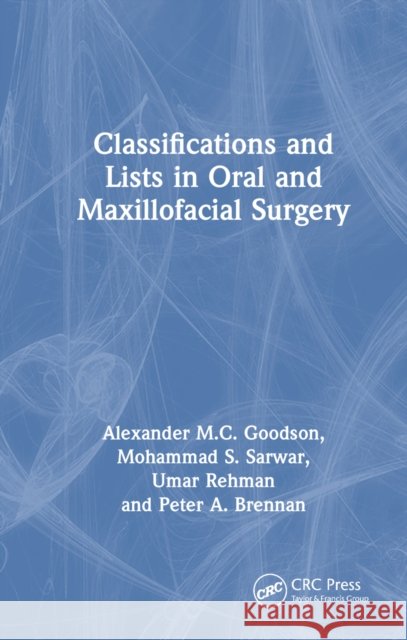 Classifications and Lists in Oral and Maxillofacial Surgery