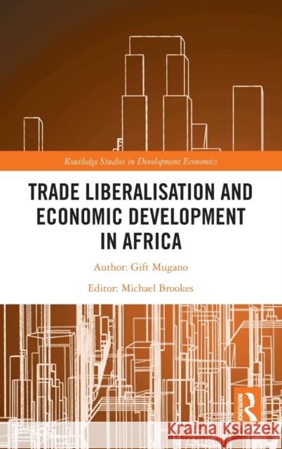 Trade Liberalisation and Economic Development in Africa