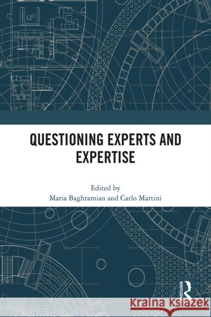Questioning Experts and Expertise