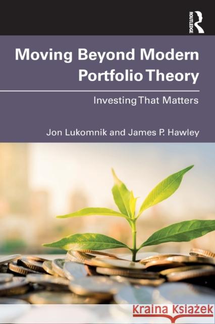 Moving Beyond Modern Portfolio Theory: Investing That Matters