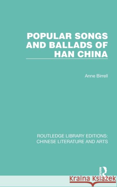 Popular Songs and Ballads of Han China