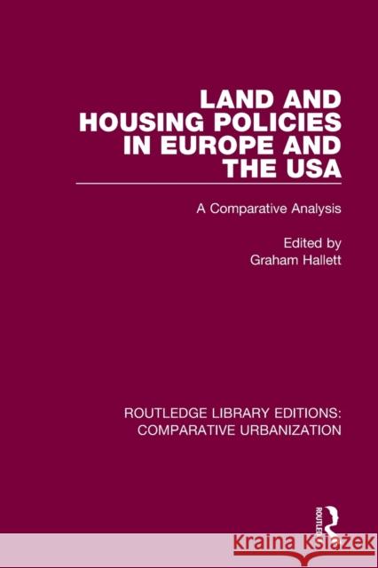 Land and Housing Policies in Europe and the USA: A Comparative Analysis