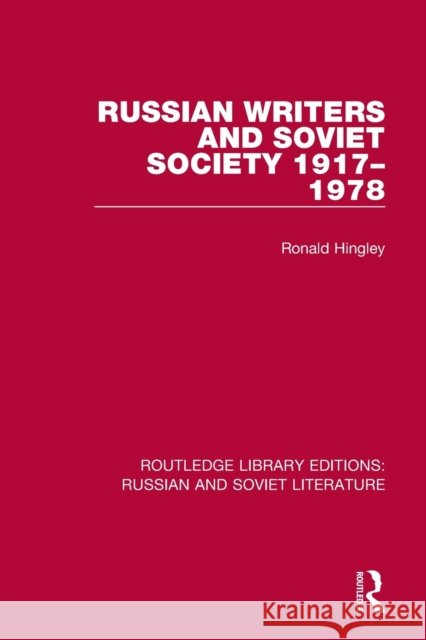 Russian Writers and Soviet Society 1917-1978
