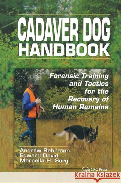 Cadaver Dog Handbook: Forensic Training and Tactics for the Recovery of Human Remains