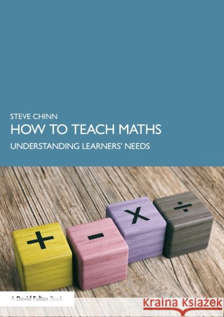 How to Teach Maths: Understanding Learners' Needs