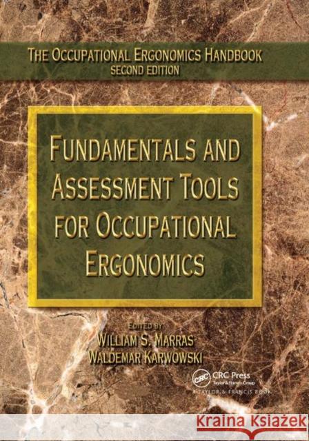 Fundamentals and Assessment Tools for Occupational Ergonomics