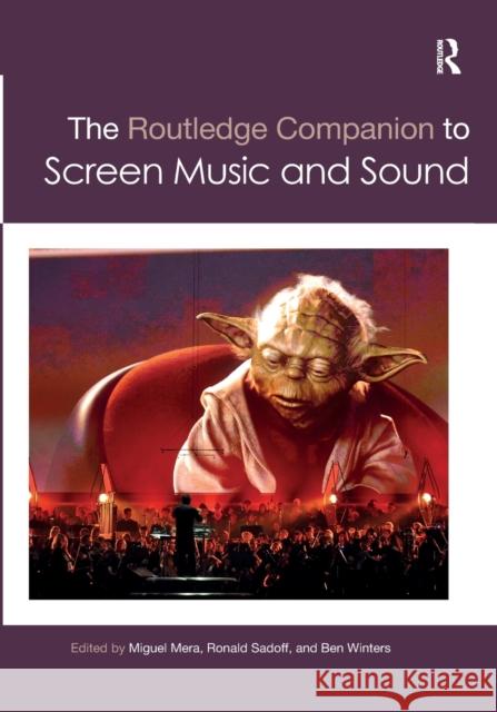 The Routledge Companion to Screen Music and Sound