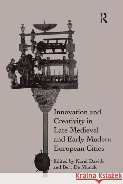 Innovation and Creativity in Late Medieval and Early Modern European Cities