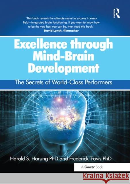 Excellence Through Mind-Brain Development: The Secrets of World-Class Performers