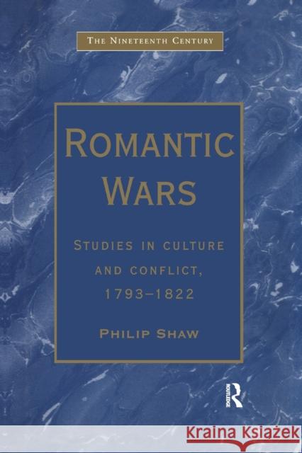 Romantic Wars: Studies in Culture and Conflict, 1793-1822