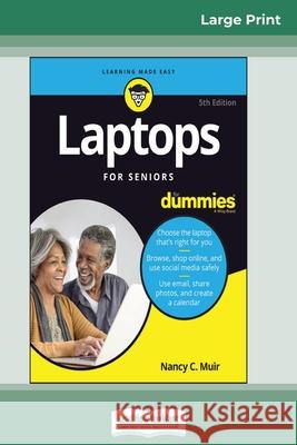 Laptops For Seniors For Dummies, 5th Edition (16pt Large Print Edition)