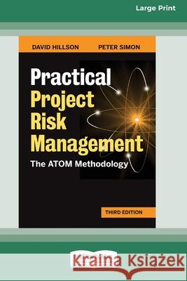 Practical Project Risk Management, Third Edition: The ATOM Methodology [Standard Large Print 16 Pt Edition]