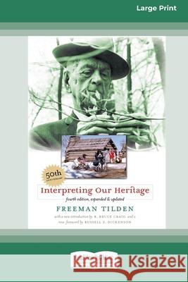 Interpreting Our Heritage: Fourth Edition [Standard Large Print 16 Pt Edition]