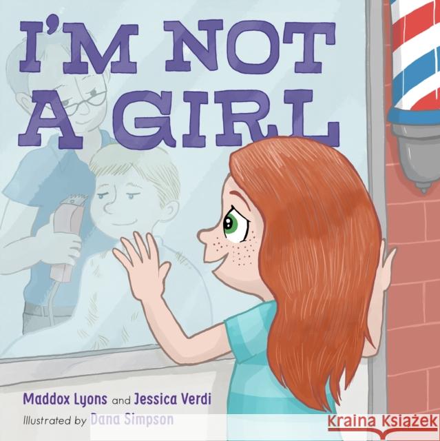 I'm Not a Girl: A Transgender Story