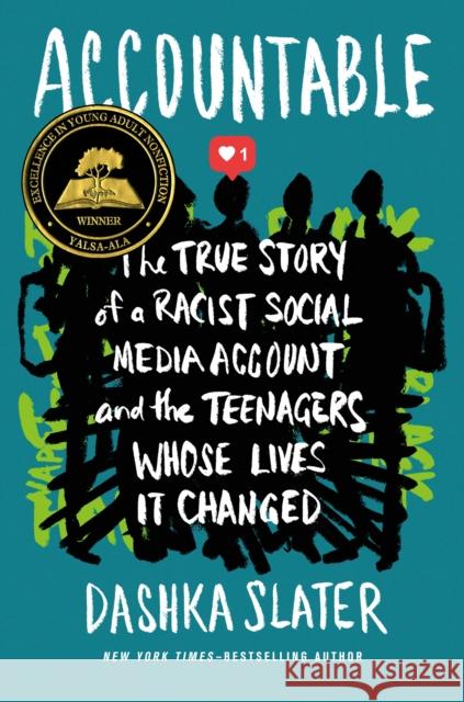 Accountable: The True Story of a Racist Social Media Account and the Teenagers Whose Lives It Changed