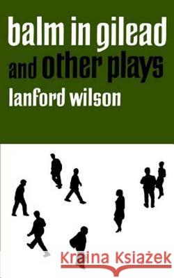 Balm in Gilead and Other Plays