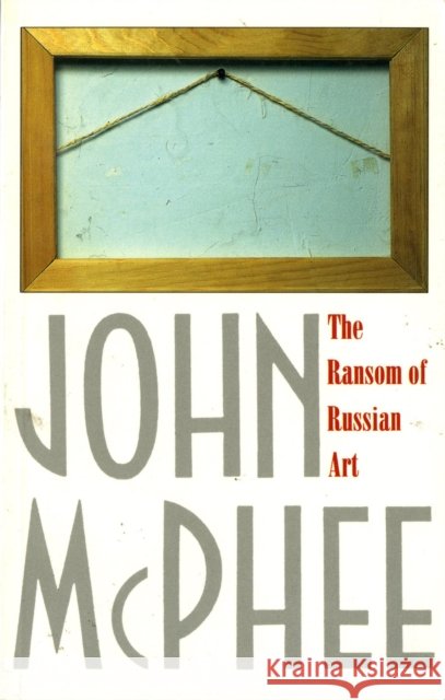 The Ransom of Russian Art