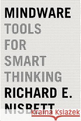 Mindware: Tools for Smart Thinking
