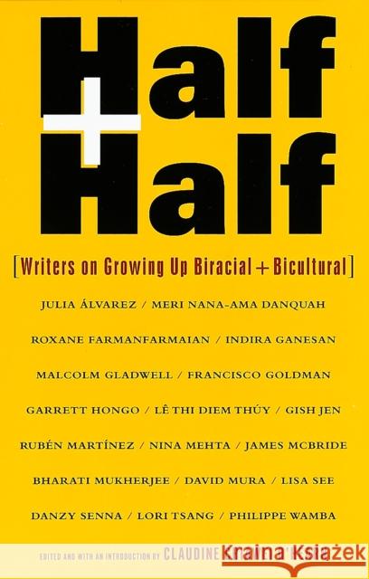 Half and Half: Writers on Growing Up Biracial and Bicultural