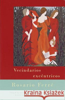 Vecindarios Excntricos: Eccentric Neighborhoods - Spanish-Language Edition