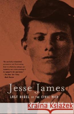 Jesse James: Last Rebel of the Civil War