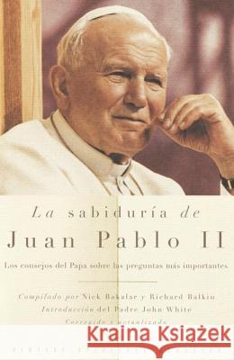 La Sabiduría de Juan Pablo II / The Wisdom of John Paul II