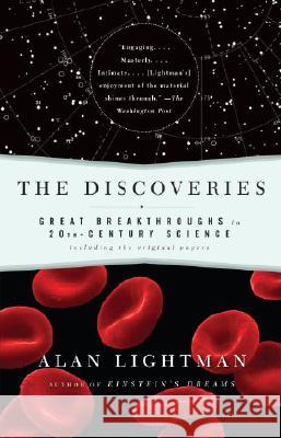 The Discoveries: Great Breakthroughs in 20th-Century Science, Including the Original Papers