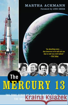 The Mercury 13: The True Story of Thirteen Women and the Dream of Space Flight