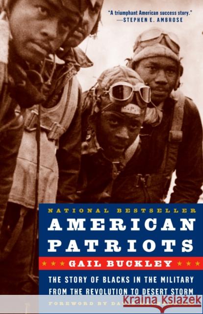 American Patriots: The Story of Blacks in the Military from the Revolution to Desert Storm