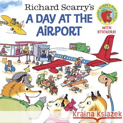 Richard Scarry's a Day at the Airport