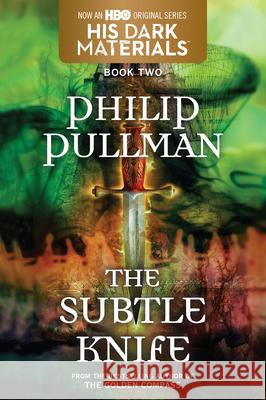 His Dark Materials: The Subtle Knife (Book 2)