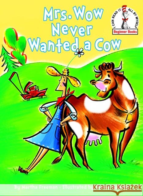 Mrs. Wow Never Wanted a Cow