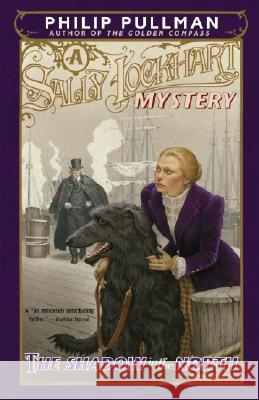 The Shadow in the North: A Sally Lockhart Mystery