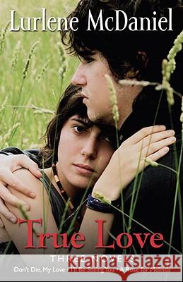 True Love: Three Novels