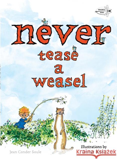 Never Tease a Weasel