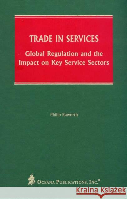 Trade in Services: Global Regulation and the Impact on Key Service Sectors