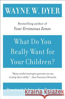 What Do You Really Want for Your Children?