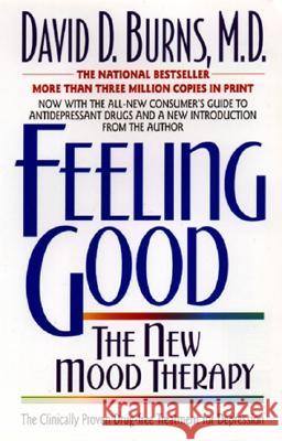 Feeling Good:: The New Mood Therapy