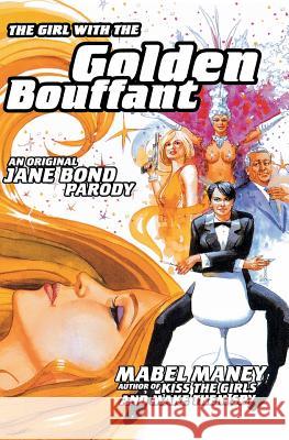 The Girl with the Golden Bouffant: An Original Jane Bond Parody