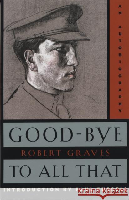 Good-Bye to All That: An Autobiography