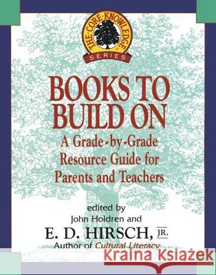 Books to Build on: A Grade-By-Grade Resource Guide for Parents and Teachers