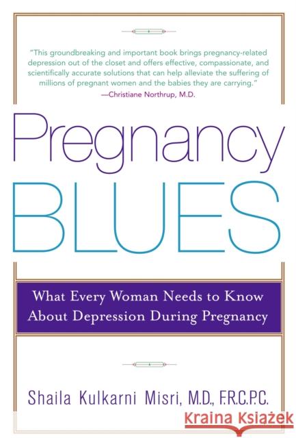 Pregnancy Blues: What Every Woman Needs to Know about Depression During Pregnancy