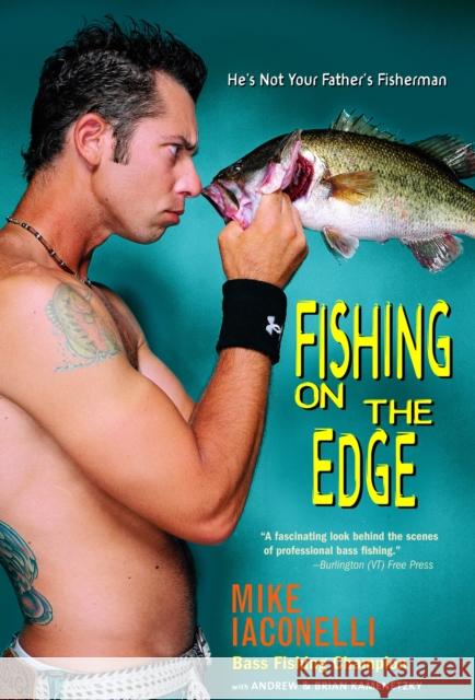Fishing on the Edge: He's Not Your Father's Fisherman