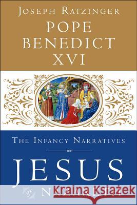 Jesus of Nazareth: The Infancy Narratives