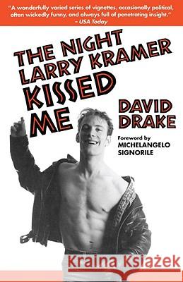 The Night Larry Kramer Kissed Me