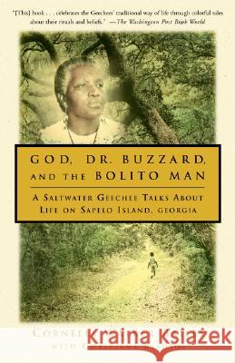God, Dr. Buzzard, and the Bolito Man: A Saltwater Geechee Talks about Life on Sapelo Island