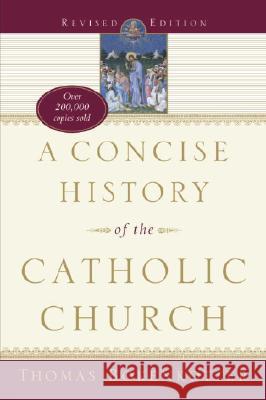A Concise History of the Catholic Church (Revised Edition)