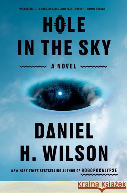 Hole in the Sky: A Novel
