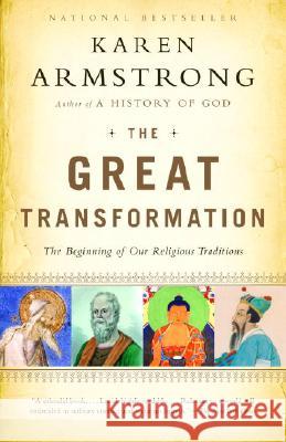 The Great Transformation: The Beginning of Our Religious Traditions